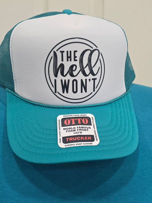 Teal OTTO - The Hell I Wont